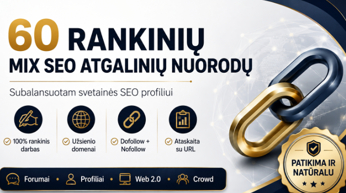 Sukursiu 60 rankinių MIX SEO atgalinių nuorodų subalansuotam profiliui
