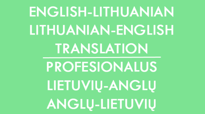 Išversiu jūsų tekstą anglų-lietuvių-anglų k.